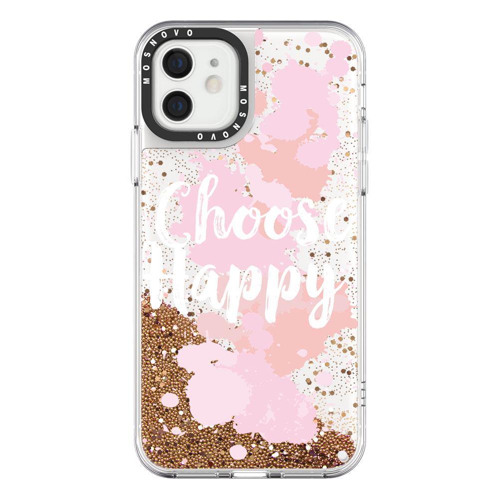 Choose Happy Glitter Phone Case - iPhone 12 Case