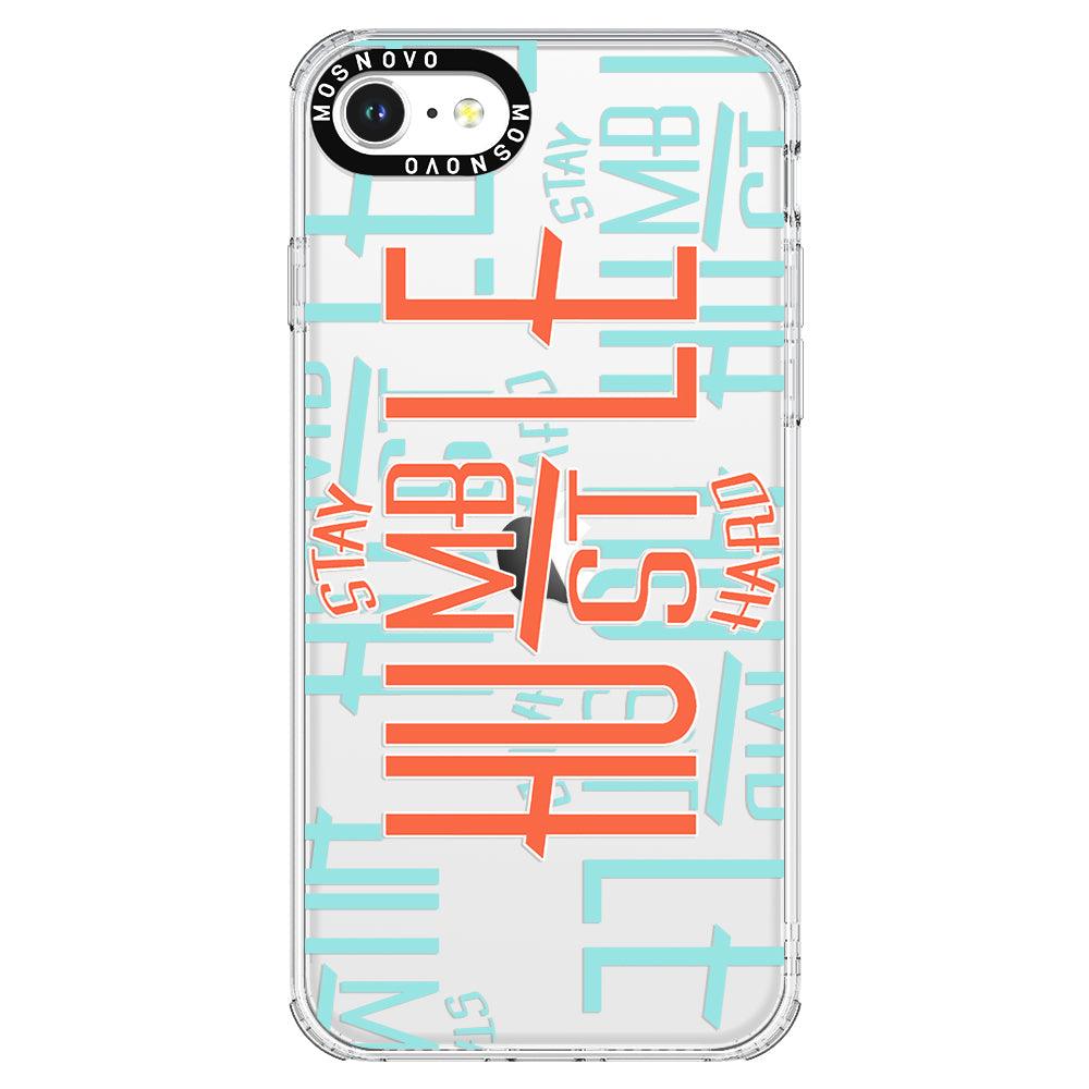 Stay Humble Hustle Hard Phone Case - iPhone SE 2020 Case