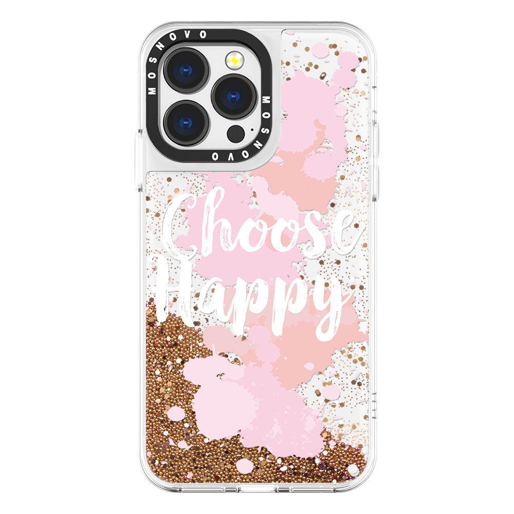 Choose Happy Glitter Phone Case - iPhone 13 Pro Case